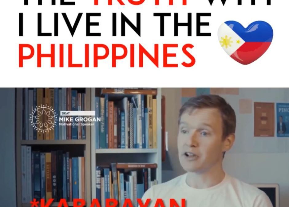 The Truth Why I Live In The Philippines