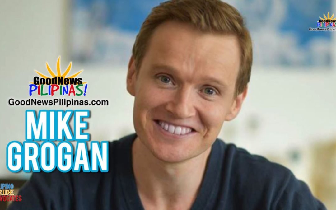 MEET: Mike Grogan, Pinoy-at-Heart Rise of the Pinoy Founder | Good News Pilipinas! TV Filipino Pride Advocates