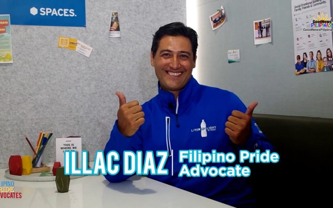 MEET: Illac Diaz, Liter of Light Founder | Good News Pilipinas! TV Filipino Pride Advocates