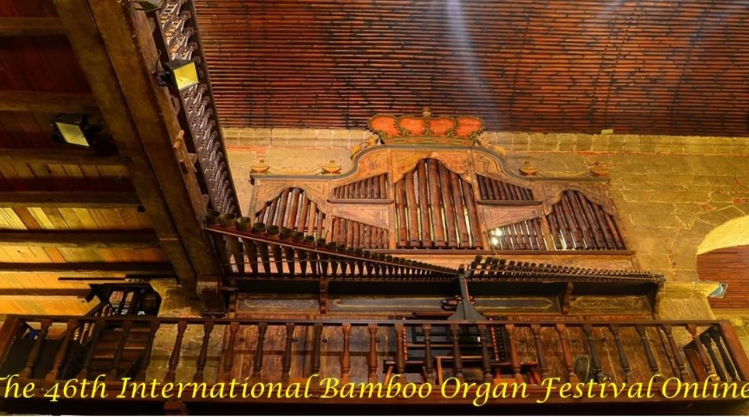 Philippines hosts 46th International Bamboo Organ Festival Online Edition