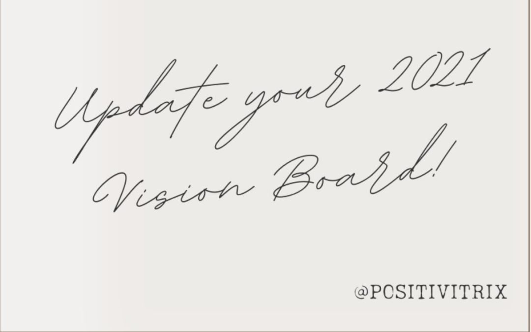 Update your Vision Board!